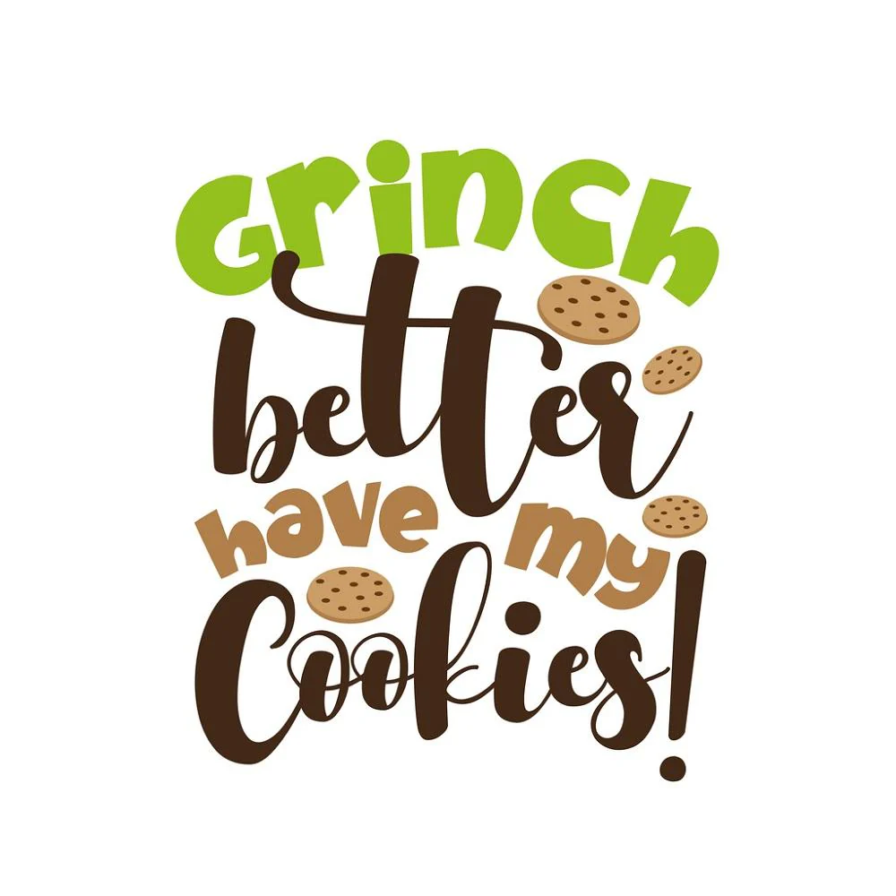 Grinch Better Have My Cookies Fabric Panel